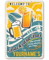 Personalized - Welcome To Our Backyard Bar - Metal Sign