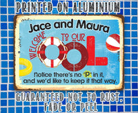 Personalized - Welcome To Our OOL - Metal Sign