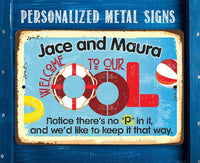 Personalized - Welcome To Our OOL - Metal Sign