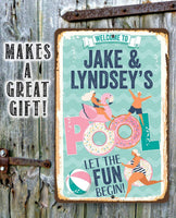 Personalized - Welcome To Our Pool Let the Fun Begin - Metal Sign