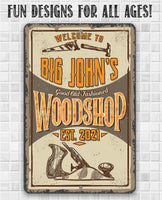 Personalized - Wood Shop - Metal Sign