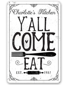 Personalized - Y'all Come Eat Kitchen - Metal Sign