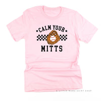 Calm Your Mitts - Unisex Tee
