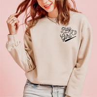 Play Like A Girl - BASIC Fleece