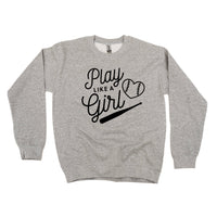 Play Like A Girl - BASIC Fleece