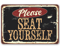 Please Seat Yourself - Metal Sign