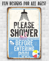 Please Shower Before Entering Pool - Metal Sign