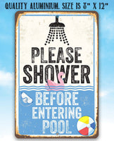 Please Shower Before Entering Pool - Metal Sign