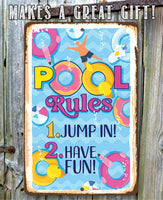 Pool Rules, Jump In, Have Fun - Metal Signs