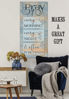 Pray Every Morning - Canvas