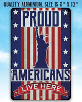 Proud Americans - Metal Sign