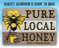 Pure Local Honey - Metal Sign