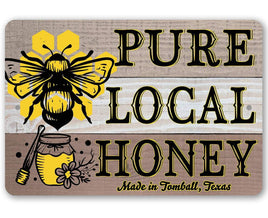 Pure Local Honey - Metal Sign