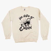 We Ride at Dawn - (Choose Your Mower) - Basic Fleece