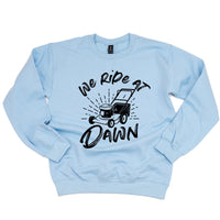 We Ride at Dawn - (Choose Your Mower) - Basic Fleece