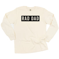 Rad Dad (One Line) - LONG SLEEVE Comfort Colors Tee