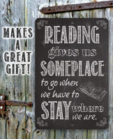 Reading Gives Us - Metal Sign