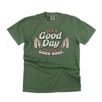 It's A Good Day to Read a Good Book - Comfort Colors Tee