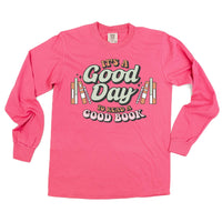 It's A Good Day to Read a Good Book - Long Sleeve Comfort Colors Tee
