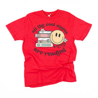 All The Cool Moms Are Reading - Comfort Colors Tee