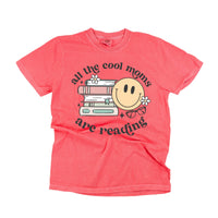 All The Cool Moms Are Reading - Comfort Colors Tee
