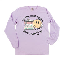 All The Cool Moms Are Reading - Long Sleeve Comfort Colors Tee