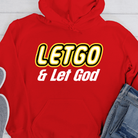 Recovery Hoodie | Inspiring Sobriety |  "Letgo" and Let God