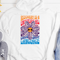 Recovery Hoodie | Inspiring Sobriety |  Recovery is a Universal Language