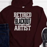 Recovery Hoodie | Inspiring Sobriety | Retired Blackout Artist