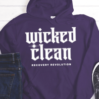 Recovery Hoodie | Inspiring Sobriety |  Wicked Clean