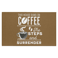 Recovery Indoor Doormat | Inspiring Sobriety |  This House Runs on Coffee, The Steps & Surrender