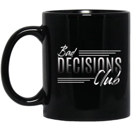 Recovery Mug | Inspiring Sobriety |  Bad Decisions Club