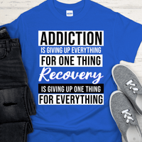 Recovery T-Shirt | Inspiring Sobriety |  Addiction VS Recovery