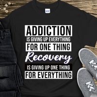 Recovery T-Shirt | Inspiring Sobriety |  Addiction VS Recovery