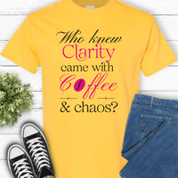 Recovery T-Shirt | Inspiring Sobriety |  Clarity, Coffee & Chaos