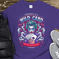 Recovery T-Shirt | Inspiring Sobriety |  Fent is a Wild Card