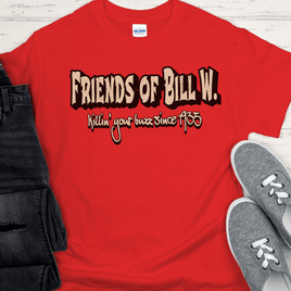 Recovery T-Shirt | Inspiring Sobriety | Friends of Bill W. - Killin' Your Buzz Since 1935
