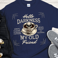 Recovery T-Shirt | Inspiring Sobriety | Hello Darkness My Old Friend