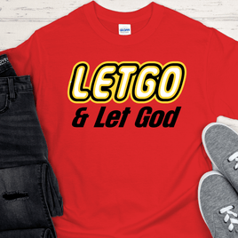 Recovery T-Shirt | Inspiring Sobriety |  "Letgo" and Let God
