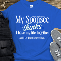 Recovery T-Shirt | Inspiring Sobriety |  My Sponsee Thinks...