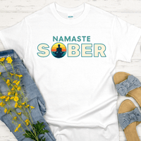 Recovery T-Shirt | Inspiring Sobriety |  Namaste Sober