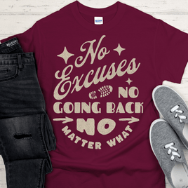 Recovery T-Shirt | Inspiring Sobriety | No Excuses