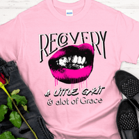 Recovery T-Shirt | Inspiring Sobriety |   Recovery - Grit and Grace