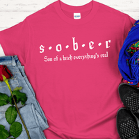Recovery T-Shirt | Inspiring Sobriety |  S.O.B.E.R.