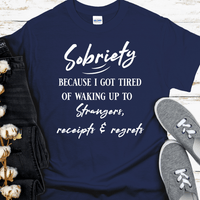 Recovery T-Shirt | Inspiring Sobriety | Strangers, Receipts & Regrets