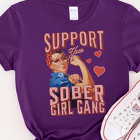 Recovery T-Shirt | Inspiring Sobriety |  Support Your Sober Girl Gang
