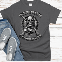 Recovery T-Shirt | Inspiring Sobriety |  Survivor of a War I Waged On Myself