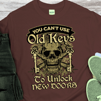 Recovery T-Shirt | Inspiring Sobriety |  You Can't Use Old Keys To Unlock New Doors