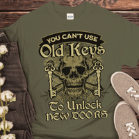 Recovery T-Shirt | Inspiring Sobriety |  You Can't Use Old Keys To Unlock New Doors