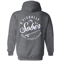 Recovery Zip Hoodie  | Inspiring Sobriety |  O'Fishally Sober